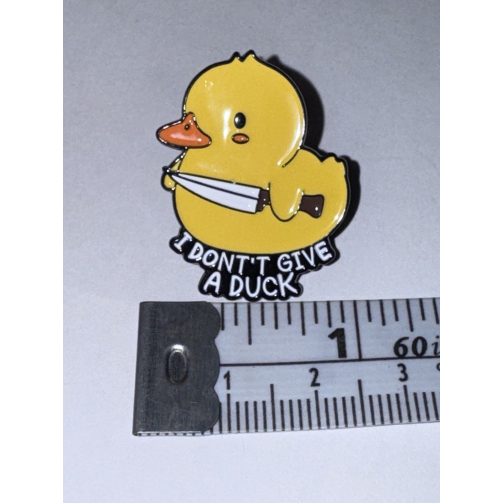 I Dont Give A Duck Pin Brooch 10$